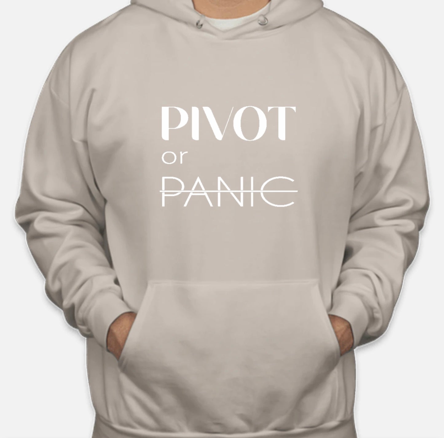 Pivot or Panic Hoodies (Unisex)