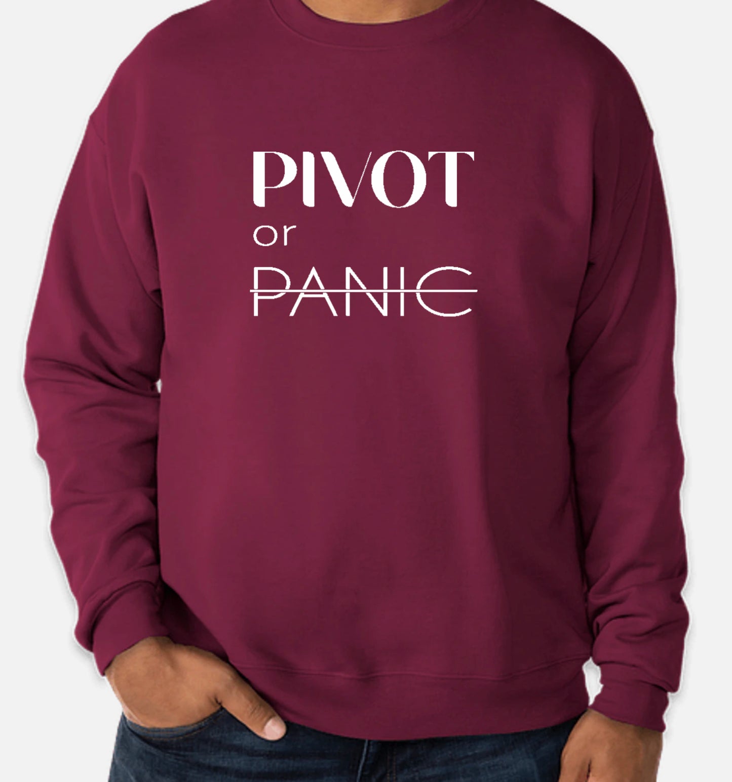 Pivot or Panic Crewneck Sweatshirt (Unisex)